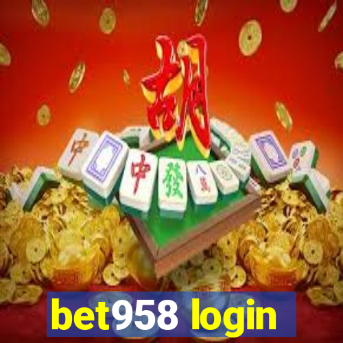 bet958 login